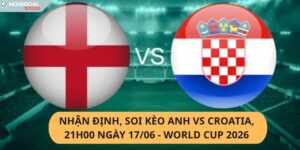 Nhận Định, Soi Kèo Anh vs Croatia