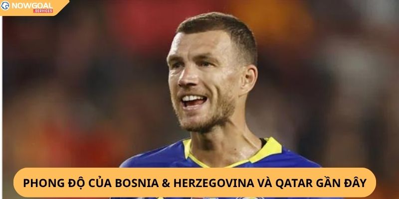 Nhận Định, Soi Kèo Bosnia & Herzegovina vs Qatar