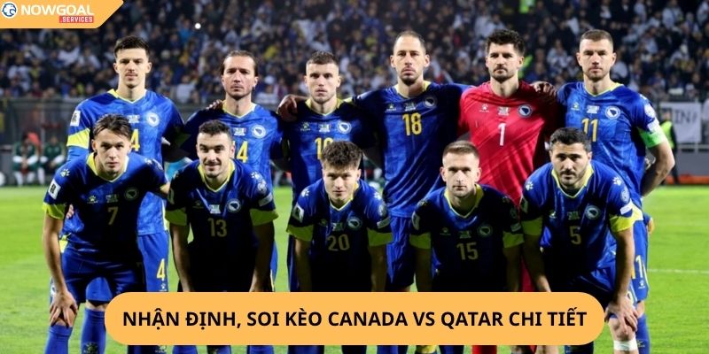 Nhận Định, Soi Kèo Canada vs Qatar