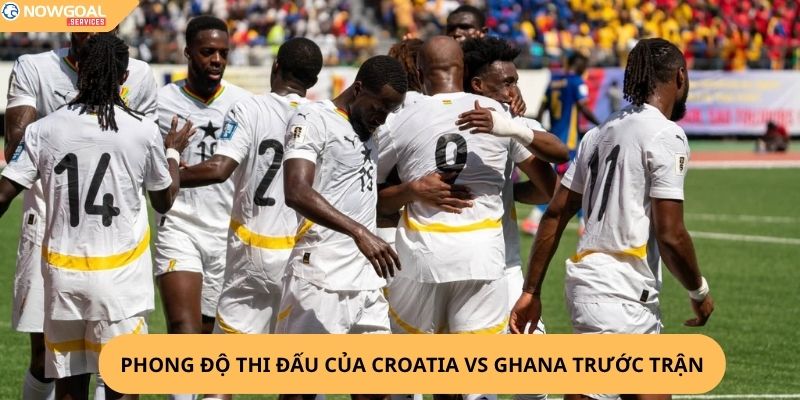 Nhận Định, Soi Kèo Croatia vs Ghana
