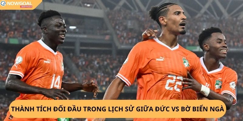 Nhận Định, Soi Kèo Đức vs Bờ Biển Ngà
