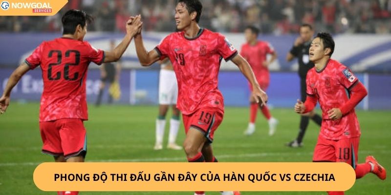 nhận định, soi kèo Hàn Quốc vs Czechia