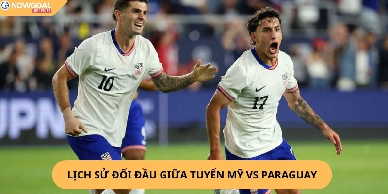 Nhận Định, Soi Kèo Mỹ vs Paraguay