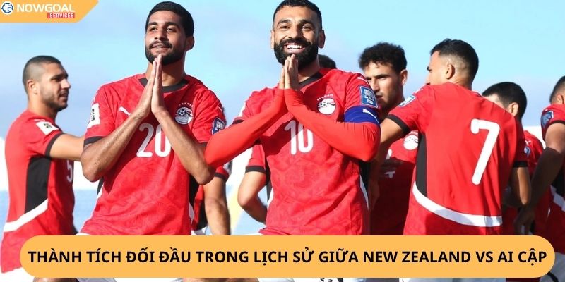 Nhận định, soi kèo New Zealand vs Ai Cập