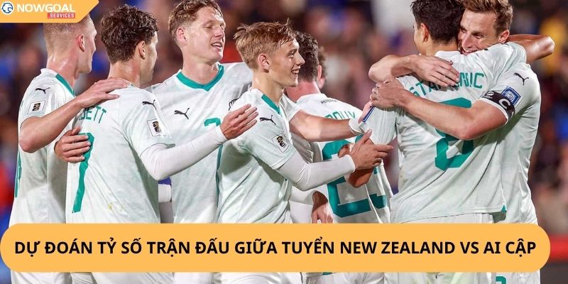 Nhận định, soi kèo New Zealand vs Ai Cập