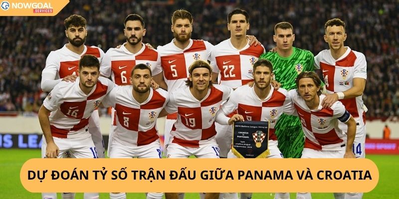 Nhận Định, Soi Kèo Panama vs Croatia