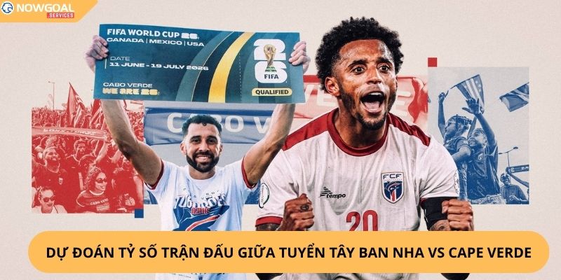 Nhận định, soi kèo Tây Ban Nha vs Cape Verde